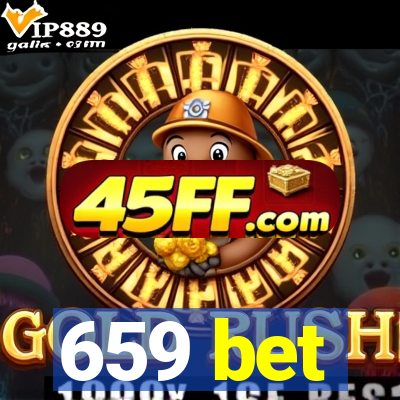 659 bet